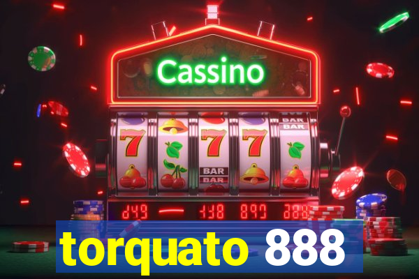 torquato 888